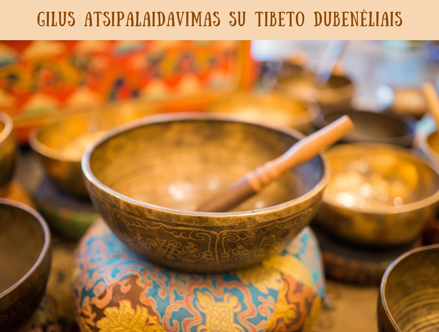 Gilus atsipalaidavimas su Tibeto dubenėliais