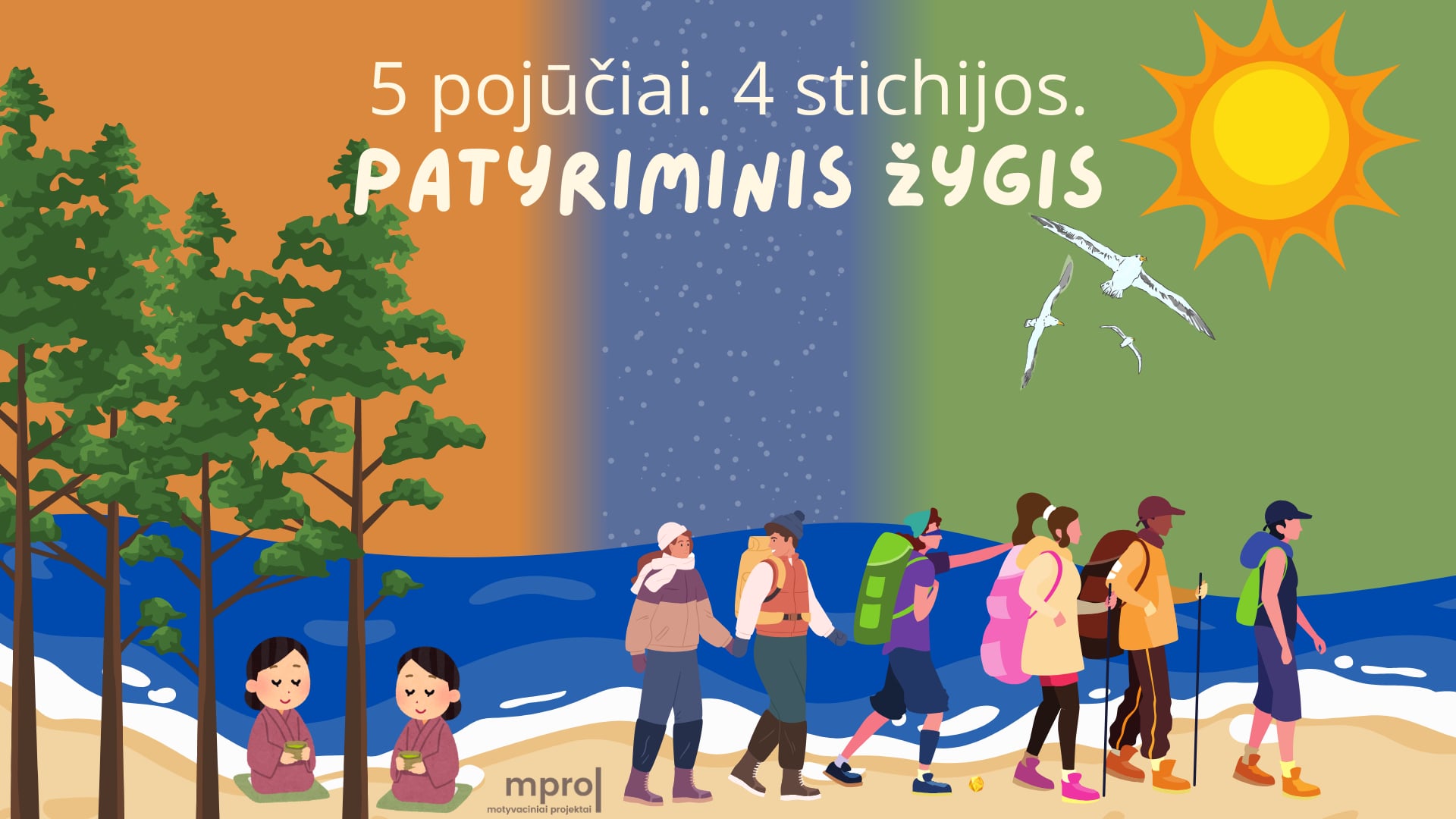 Patyriminis žygis I 5 pojūčiai. 4 stichijos
