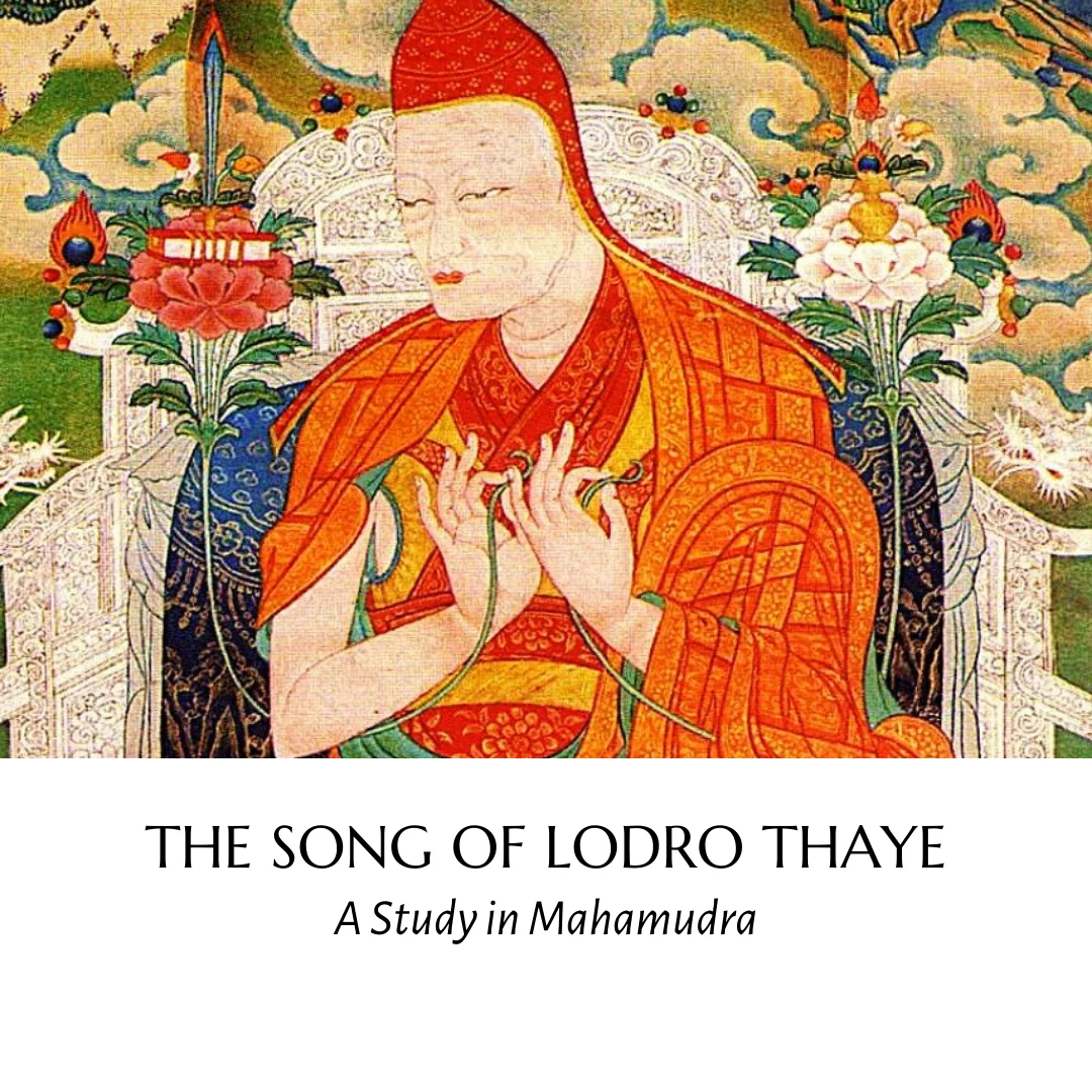 „Lodro Thaye giesmė: Mahamudros studija“