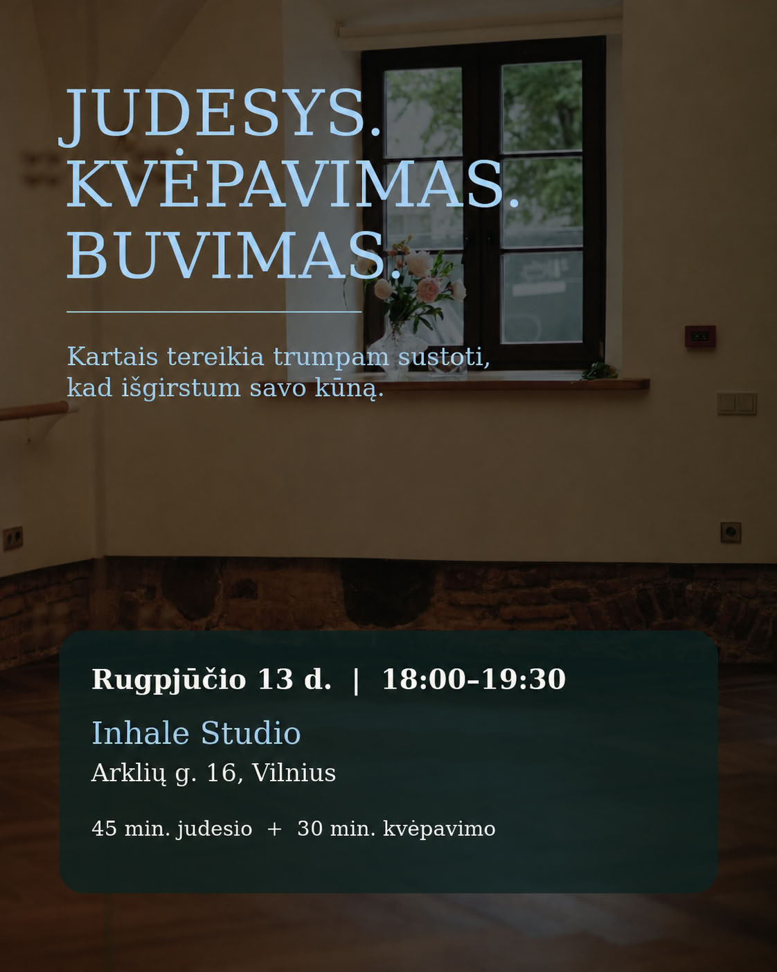 JUDESYS. KVĖPAVIMAS. BUVIMAS.