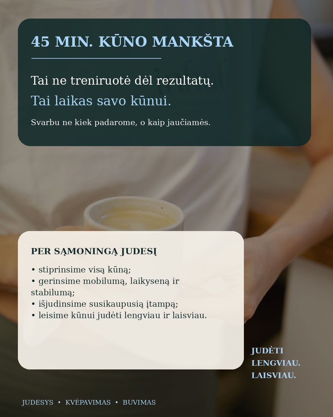 JUDESYS. KVĖPAVIMAS. BUVIMAS.